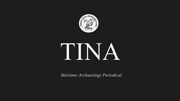 denizcitoplum|TİNA - Denizcilik Arkeolojisi Dergisi'nin 5. ve 6. Sayıları Yayınlandı.