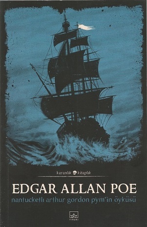 denizcitoplum|Deniz Edebiyatının Önemli Yapıtlarından “Nantucketlı Arthur Gordon Pym’in Öyküsü” İthaki Tarafından Yayımlandı