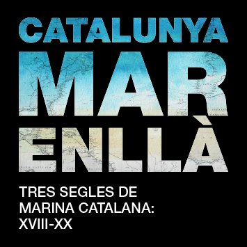 8201Deniz Taşımacılığının Katalonya’nın Gelişimine Olan Katkısını Anlatan “Denizin Ötesindeki Katalonya “Sergisi Barselona Deniz Müzesi’nde