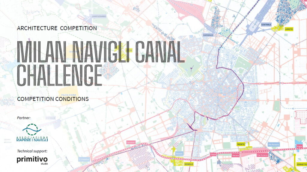 Navigli Kanalı'nın Milano İçinden Geçen Bölümünün Yeniden Kullanıma Açılması İçin Mimari Tasarım Yarışması Açıldı.