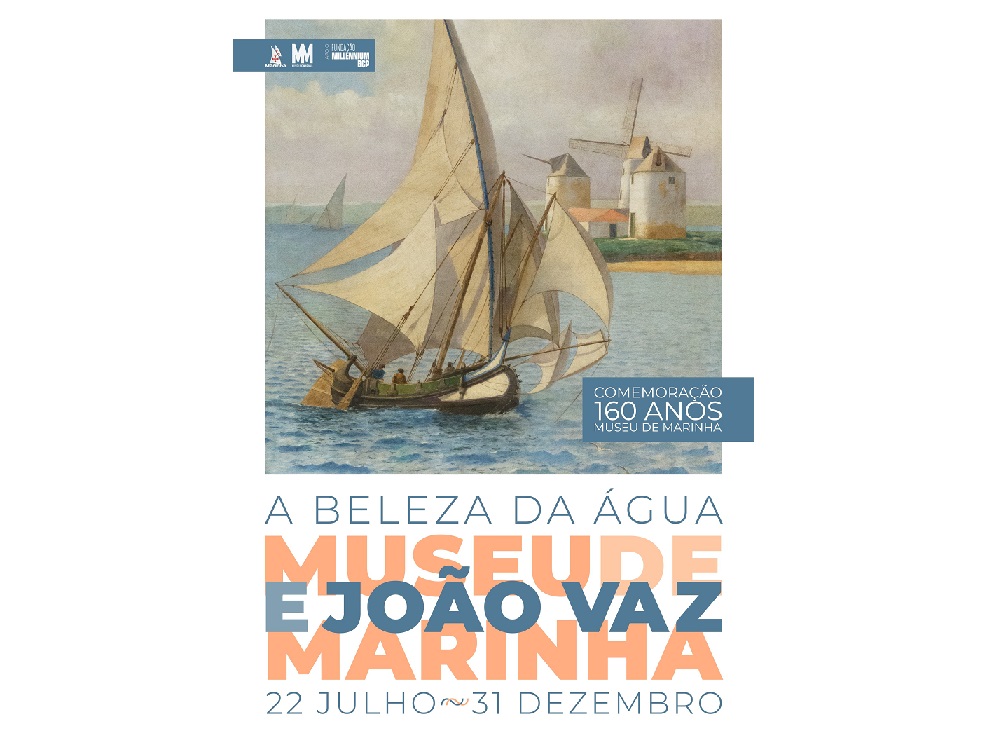 18514“Suyun Güzelliği – Donanma Müzesi ve João Vaz”,  Başlıklı Sergi, Portekiz Deniz Müzesi’nde Açıldı.